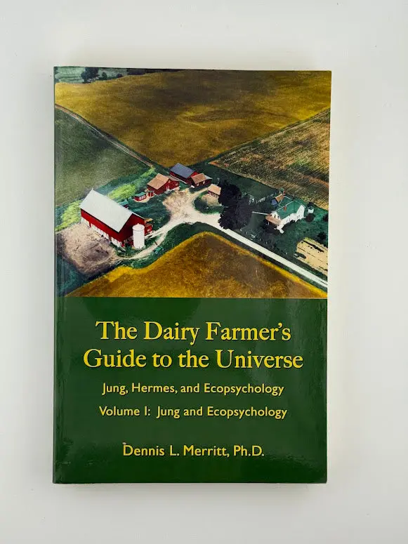 Dairy Farming And Cosmic Perspective: A Guide By Dennis L. Merritt 1