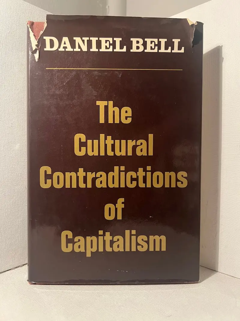 Daniel Bell'S The Cultural Contradictions Of Capitalism 1