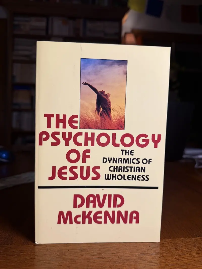 David Mckenna'S The Psychology Of Jesus 1