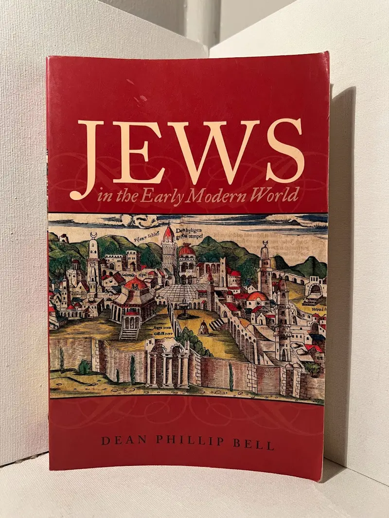 Dean Phillip Bell'S Historical Survey Of Jewish Life In The Early Modern Era 1