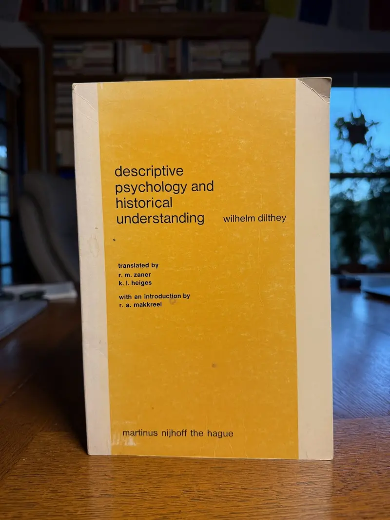 Descriptive Psychology And Historical Understanding: Selected Writings By Wilhelm Dilthey 1