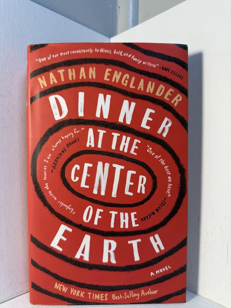 Dinner At The Center Of The Earth: A Novel By Nathan Englander 1