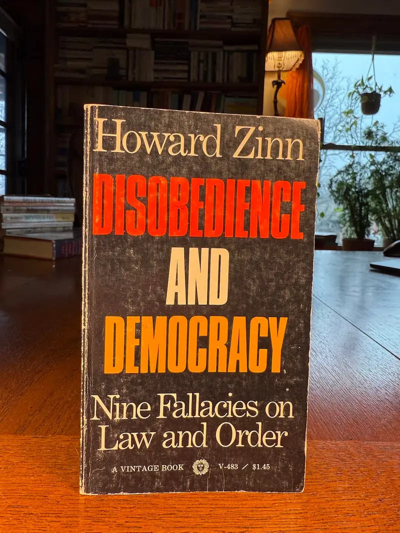 Disobedience And Democracy: Nine Fallacies On Law And Order By Howard Zinn 1
