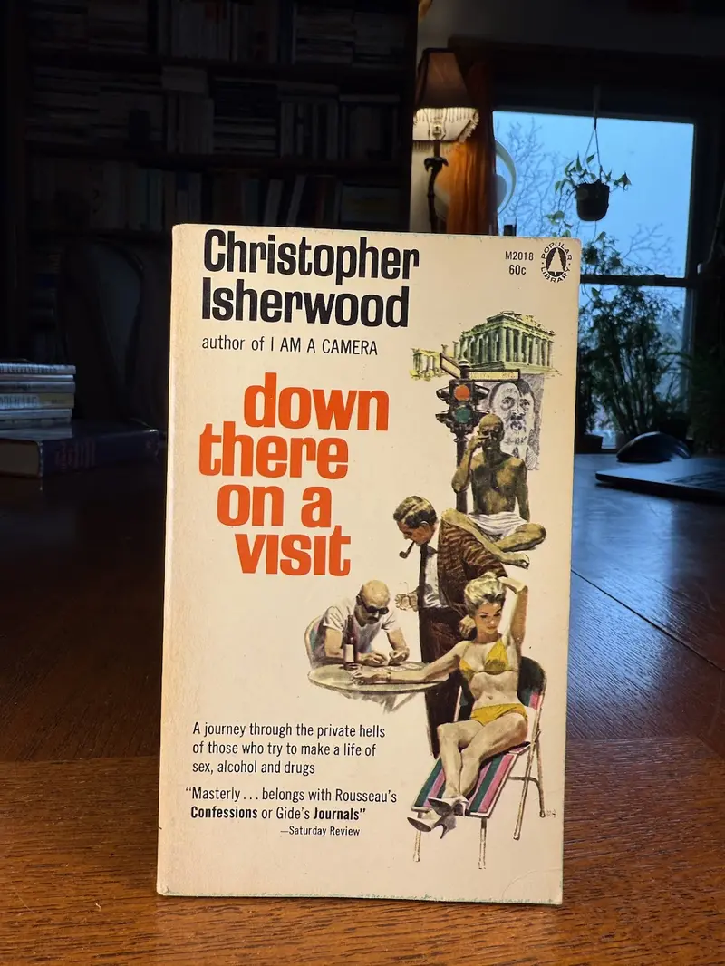 Down There On A Visit: A Semi-Autobiographical Novel By Christopher Isherwood 1