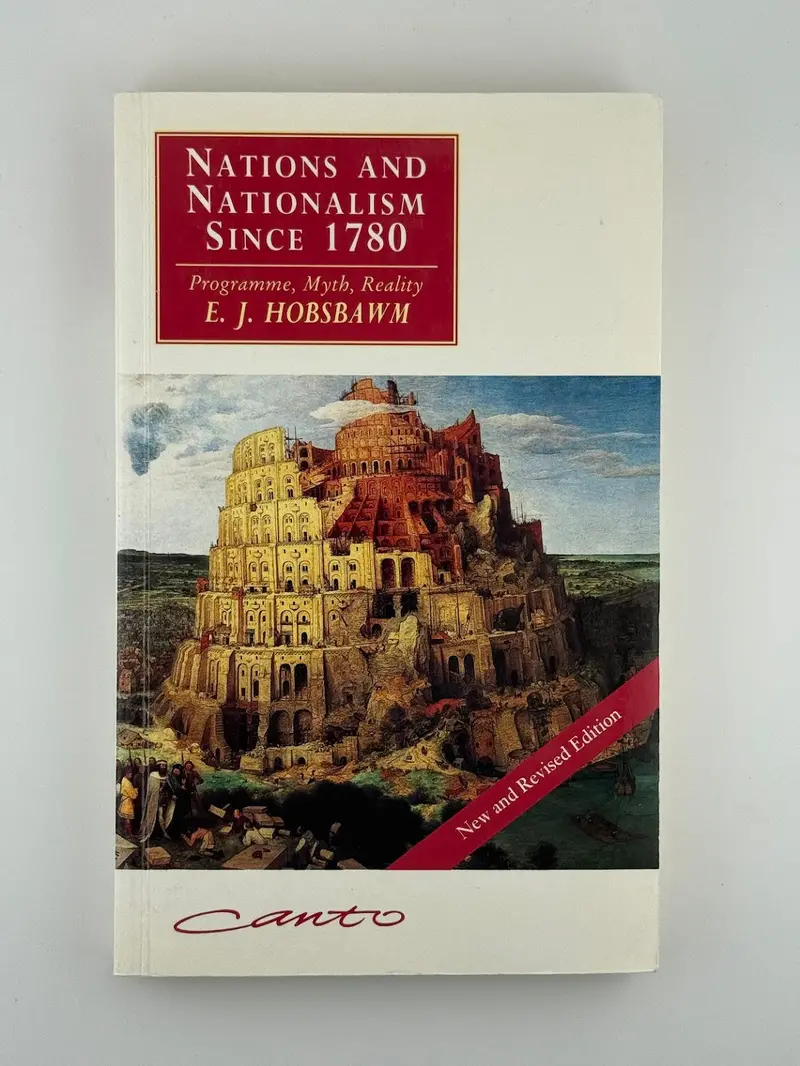 E.J. Hobsbawm On Nations And Nationalism: Historical Analysis Since 1780 1