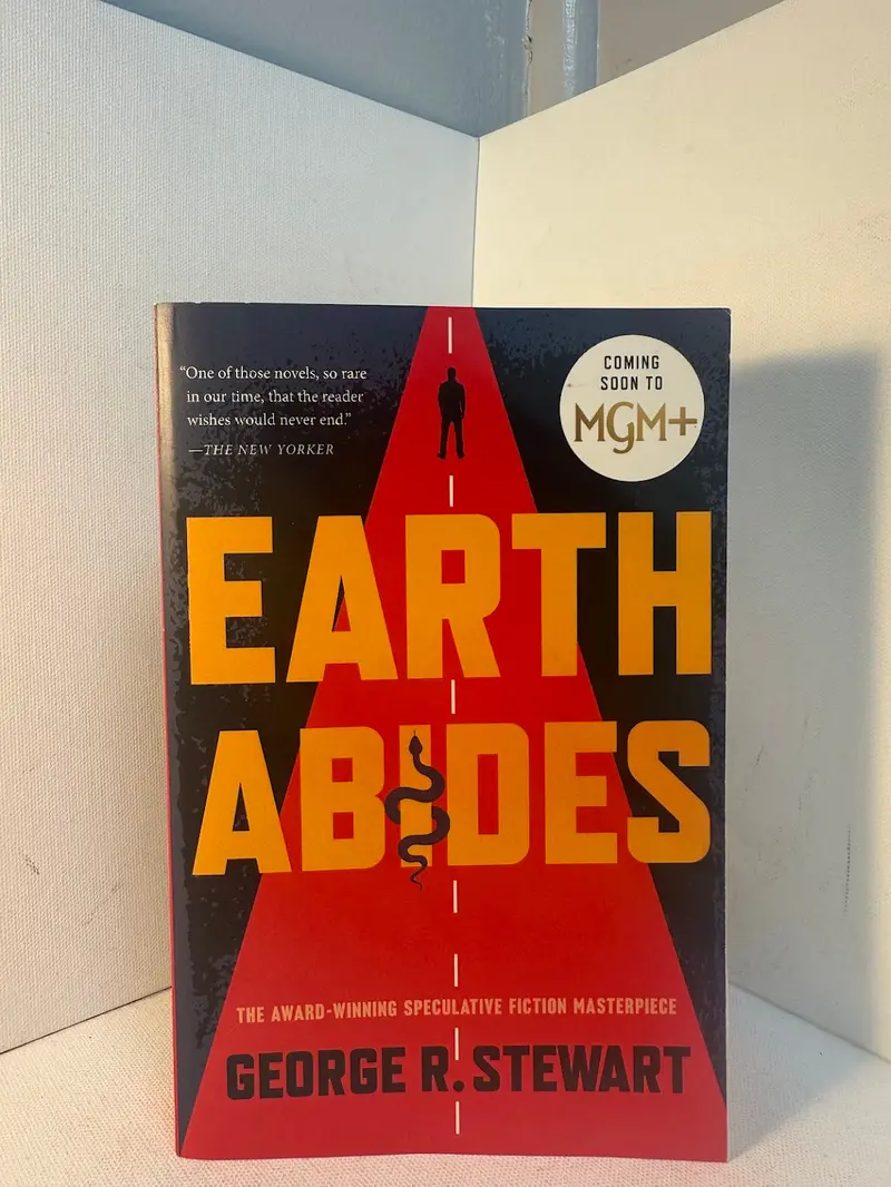 Earth Abides: A Post-Apocalyptic Classic By George R. Stewart 1