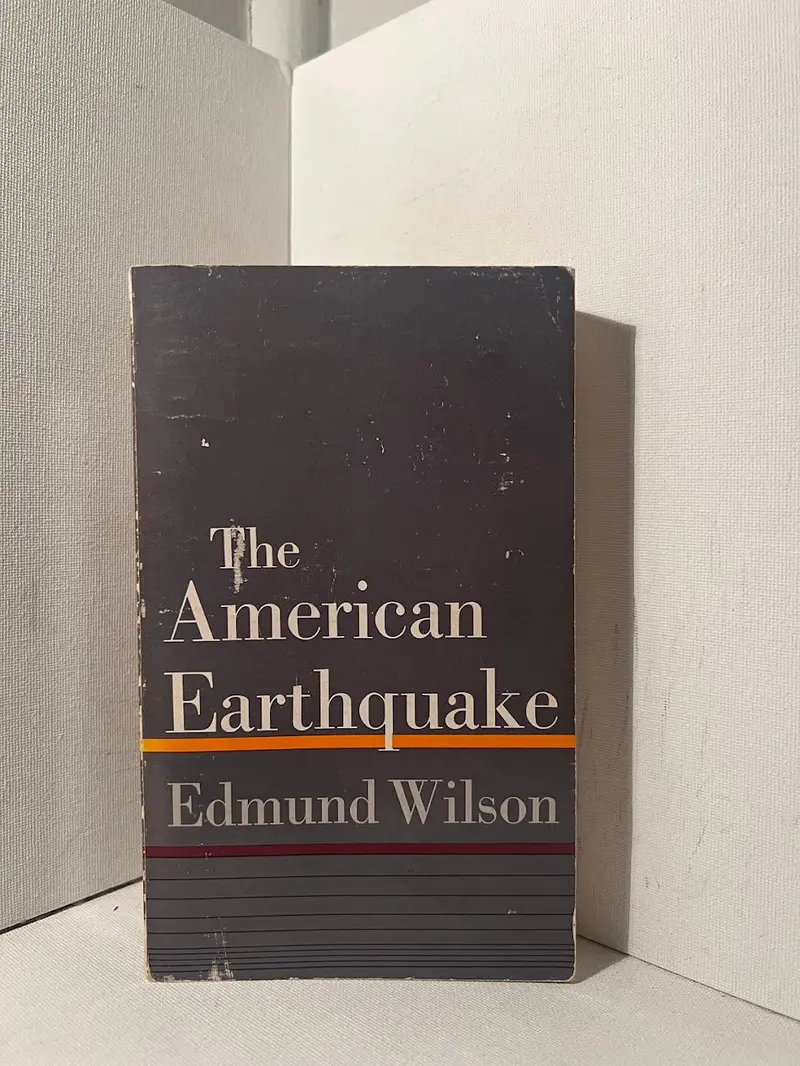 Edmund Wilson'S The American Earthquake: Cultural Criticism On The 1930S Literary And Political Landscape 1