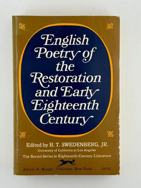 English Poetry Of The Restoration And Early Eighteenth Century: An Anthology Edited By H.T. Swedenborg Jr. 1