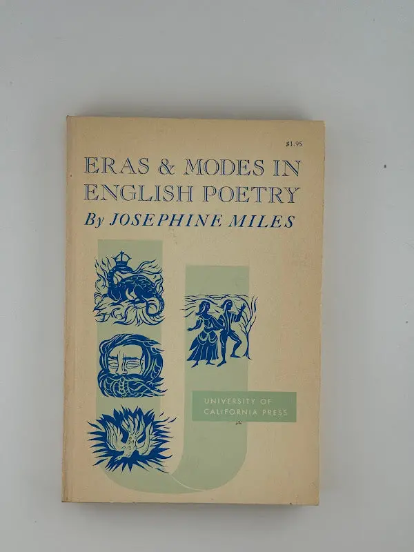 Eras And Modes In English Poetry: Historical And Stylistic Approaches By Josephine Miles 1