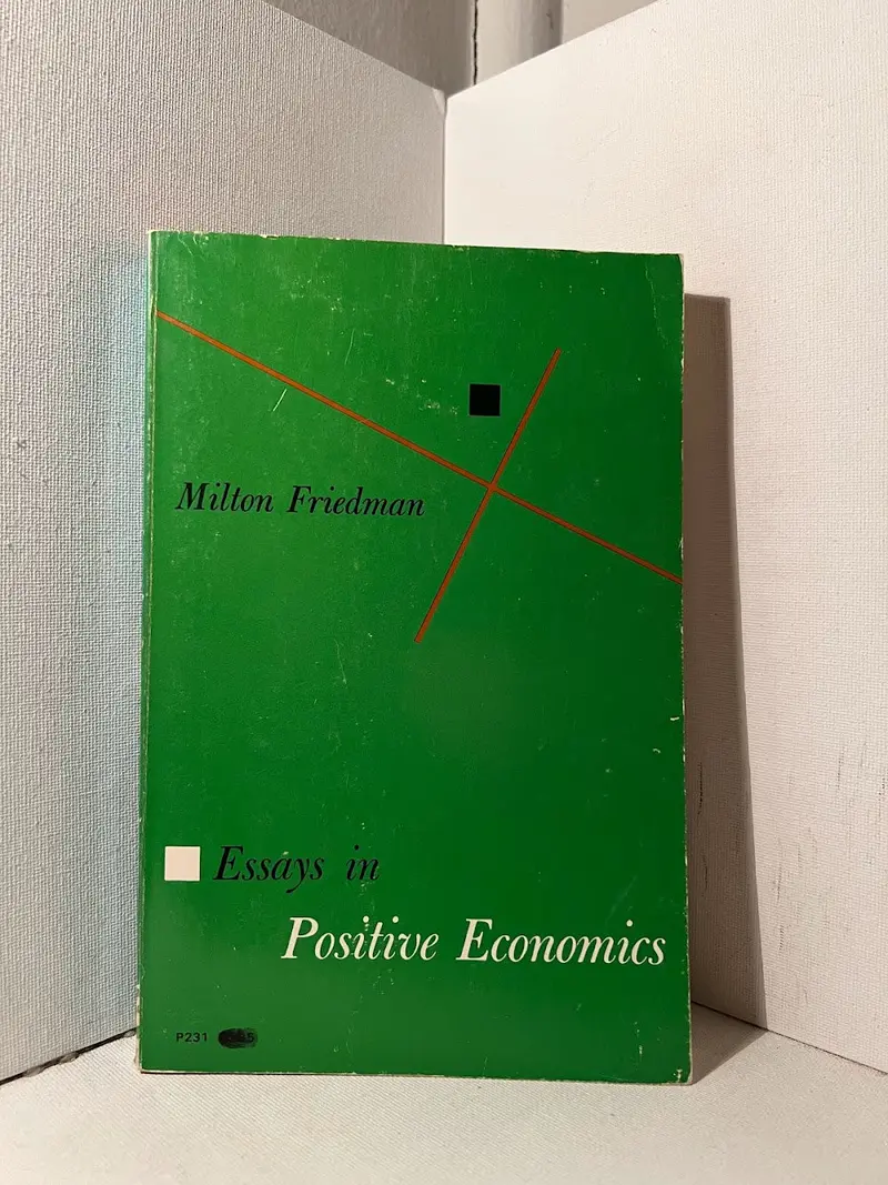 Essays In Positive Economics: Foundational Writings In Economic Methodology 1