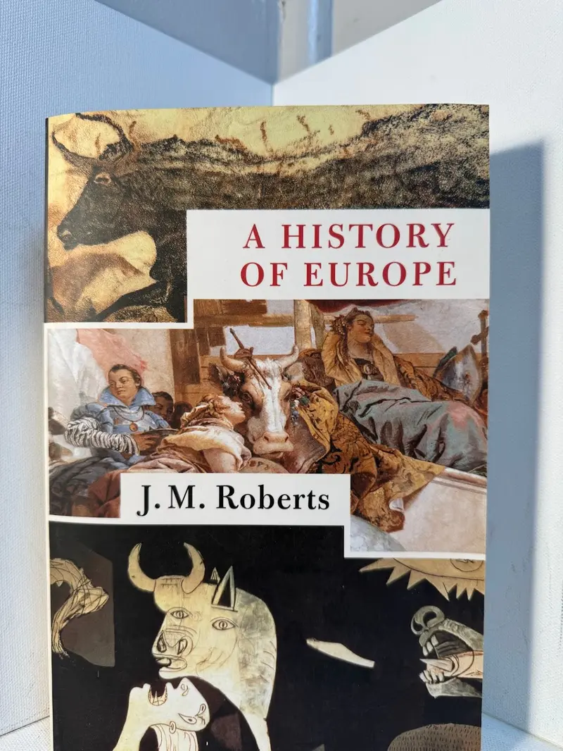 Europe’S History: A Comprehensive Narrative By J.M. Roberts 1