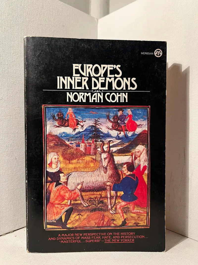 Europe'S Inner Demons: The Demonization Of Christians And Jews In Medieval Europe By Norman Cohn 1
