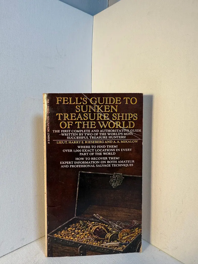Fell'S Illustrated Directory Of Famous Shipwrecks And Sunken Treasure Vessels 1
