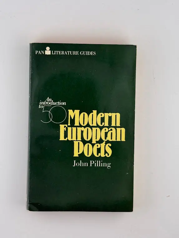 Fifty Modern European Poets: A Critical Introduction By John Pilling 1