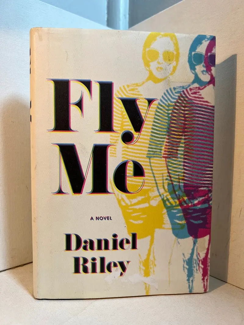Fly Me By Daniel Riley: A Literary Thriller Set In The 1970S 1