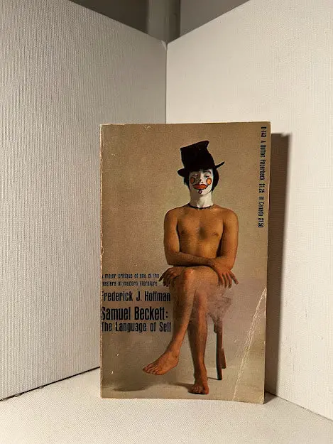 Frederick J. Hoffman On Samuel Beckett: The Language Of Self 1