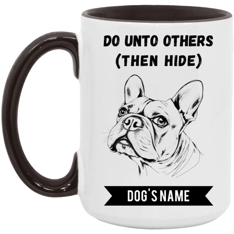 French Bulldog Ceramic Mug – 'Do Unto Others' 15Oz Inspirational Drinkware 1