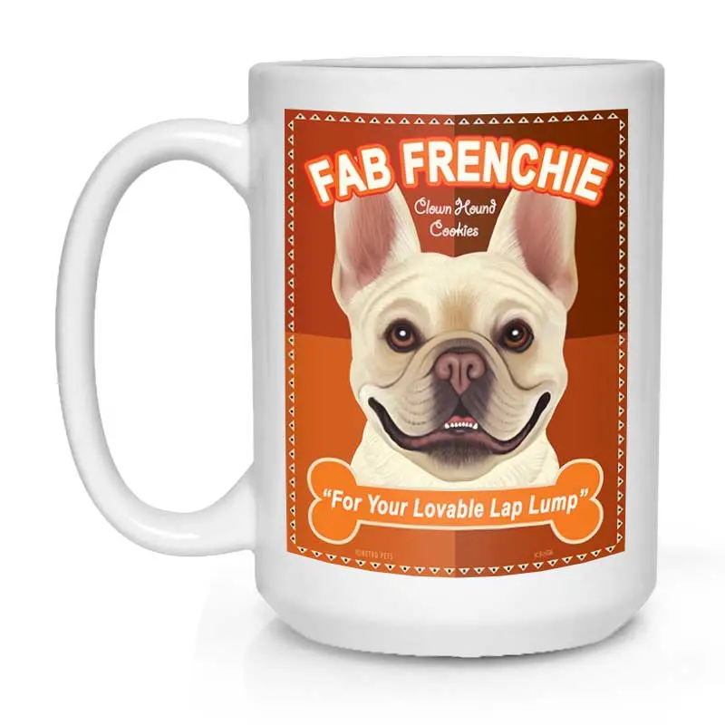 French Bulldog Mug – "Fab Frenchie" Artwork, 15 Oz White Ceramic Drinkware 1