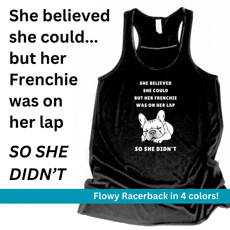 French Bulldog Racerback Tank Top – 'She Believed She Could' Motivational Style 1
