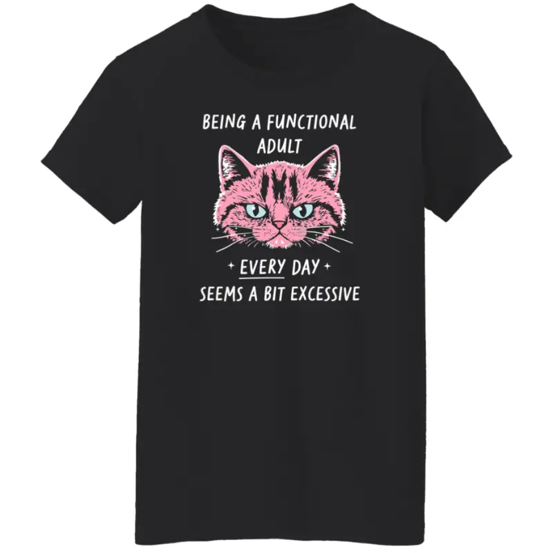'Functional Adult' Cat Humor T-Shirt – Playful Skeptical Feline Design 1