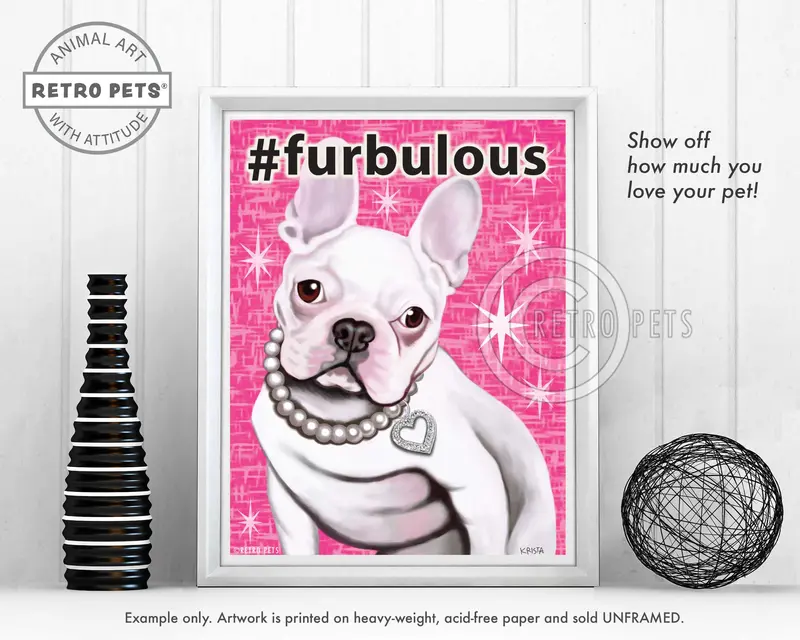 Furbulous French Bulldog Art Print – Joyful #Furbulous Canine Celebration 1
