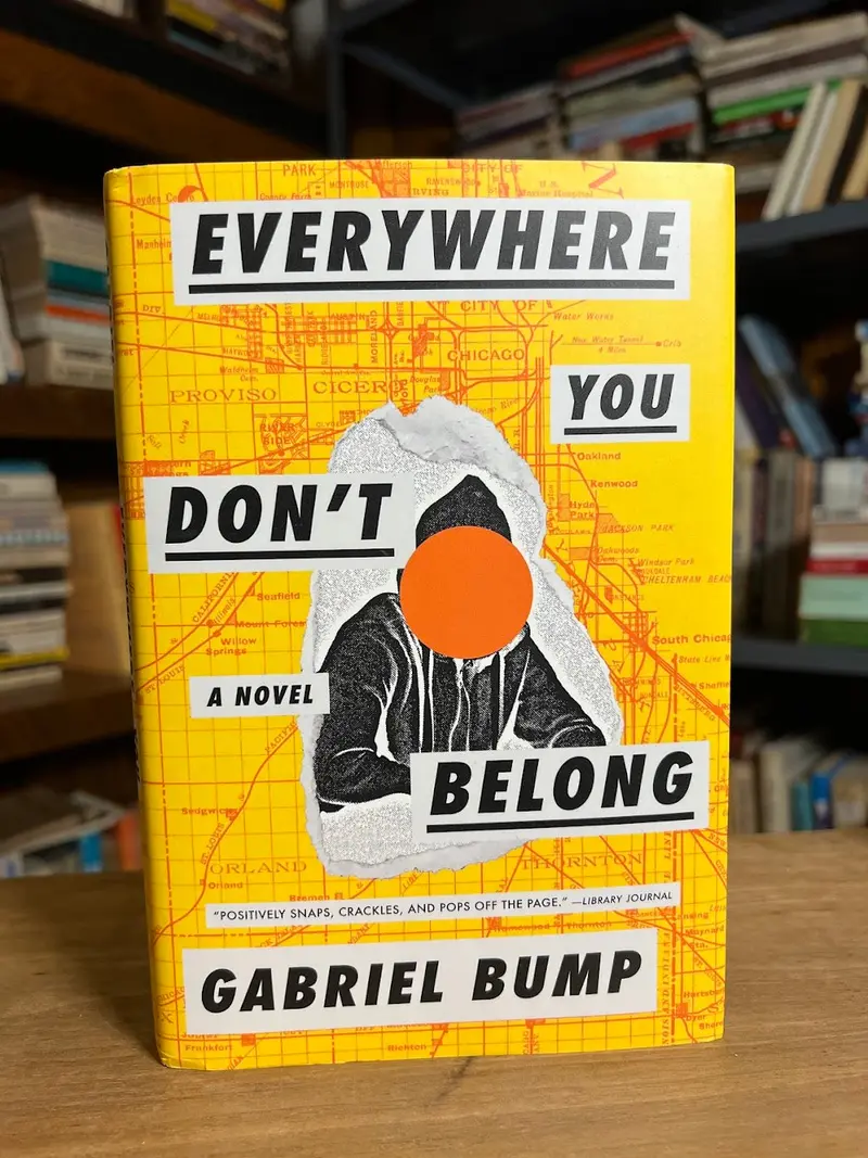 Gabriel Bump’S Acclaimed Debut: Everywhere You Don’T Belong 1