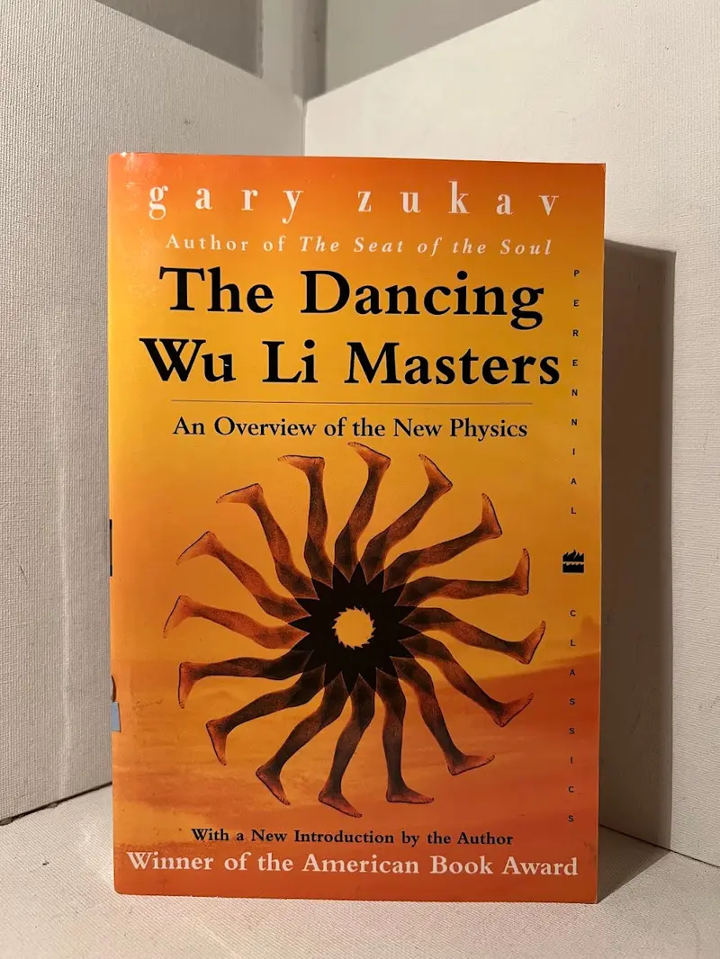 Gary Zukav'S The Dancing Wu Li Masters: An Accessible Introduction To Quantum Physics And Consciousness 1