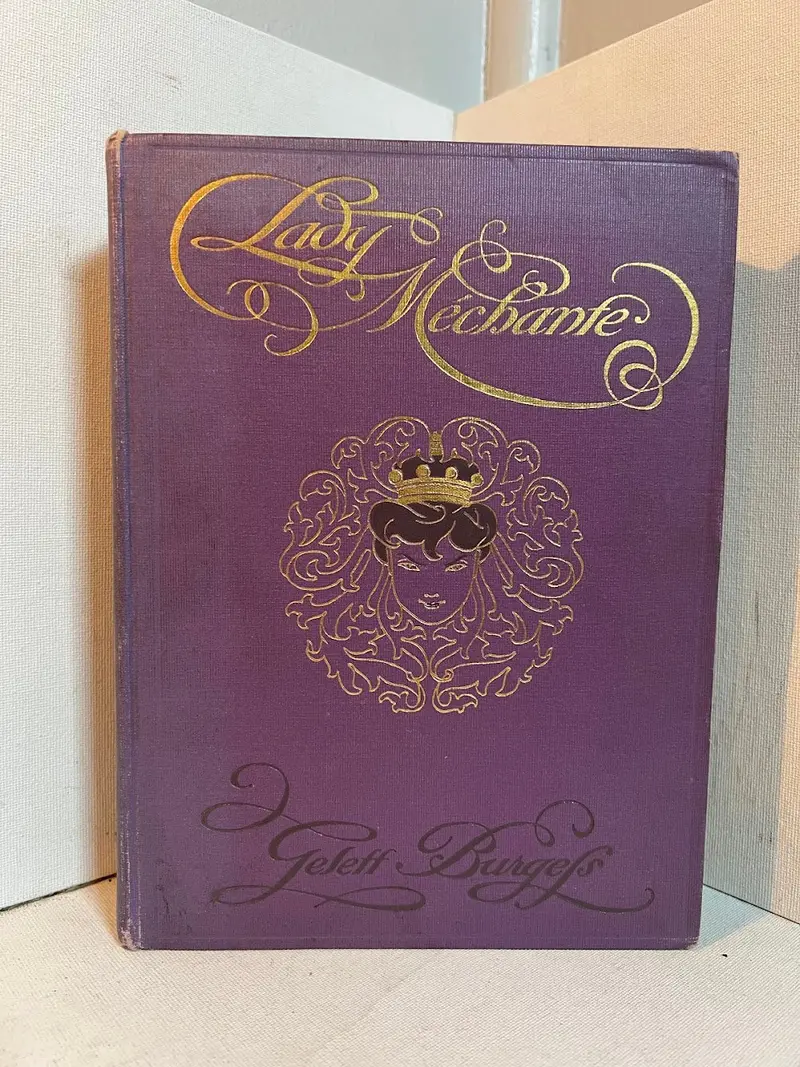 Gelett Burgess’S Whimsical Satire 'Lady Méchante': A Forgotten Gem Of Early 20Th-Century Humor 1