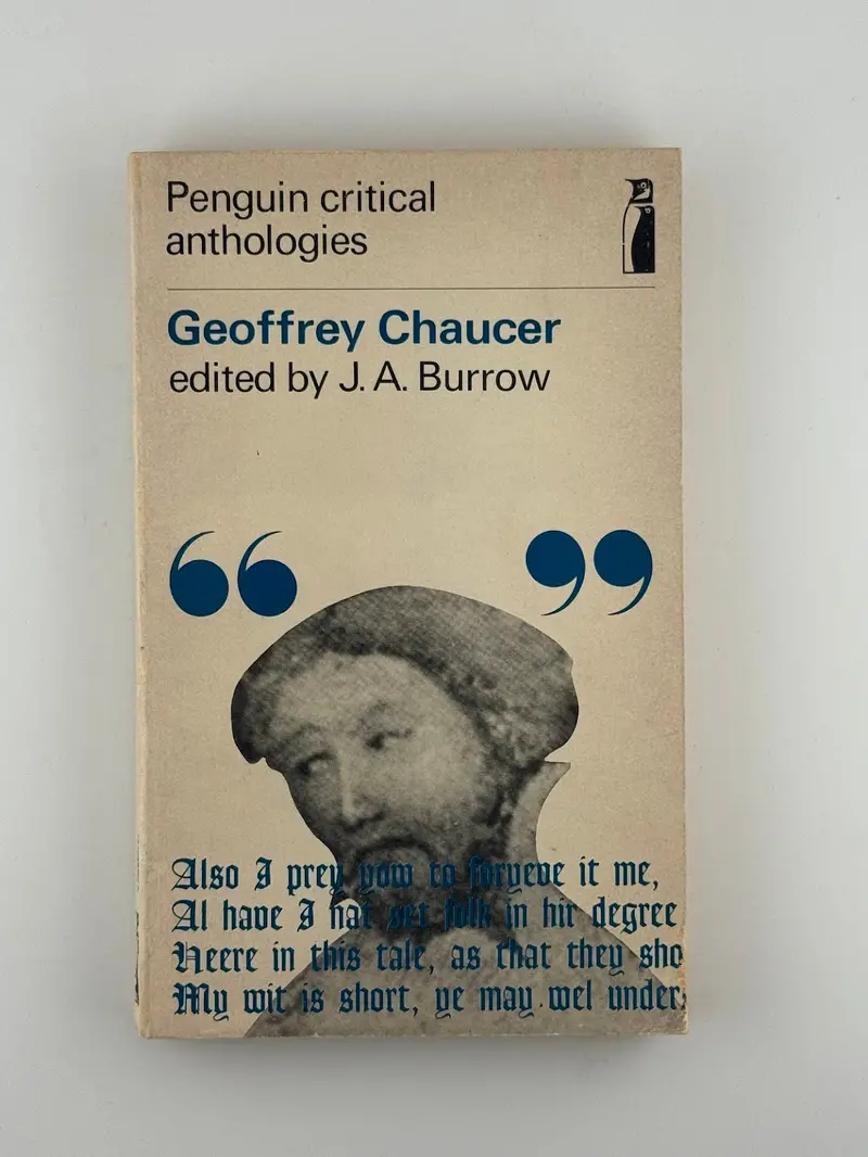 Geoffrey Chaucer: A Critical Edition Edited By J. A. Burrow 1