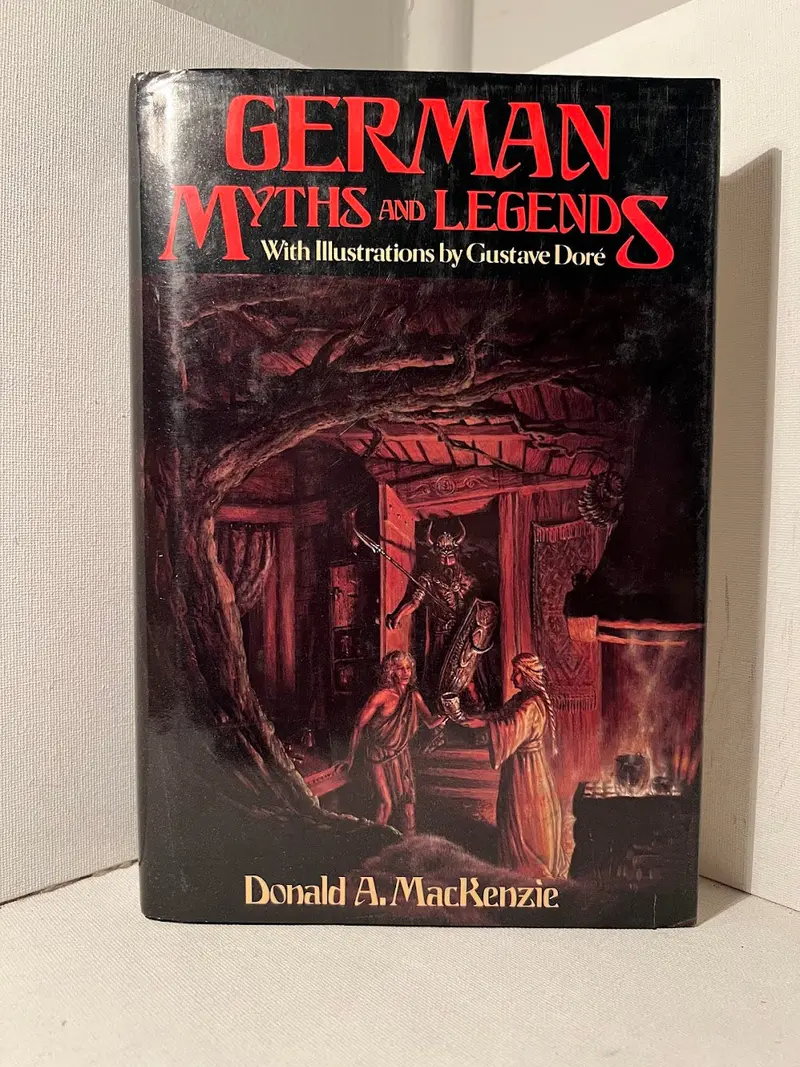 German Myths And Legends Illustrated By Gustave Doré, Edited By Donald A. Mackenzie 1