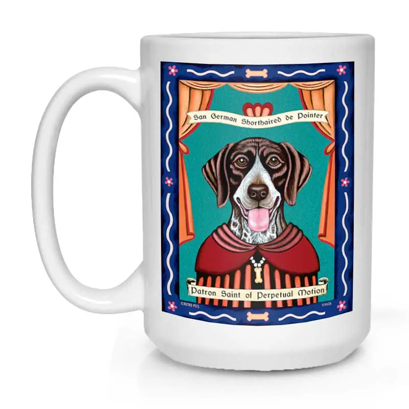 German Shorthaired Pointer Mug – 'Saint Of Perpetual Motion' Illustration, 15 Oz White Ceramic Cup 1