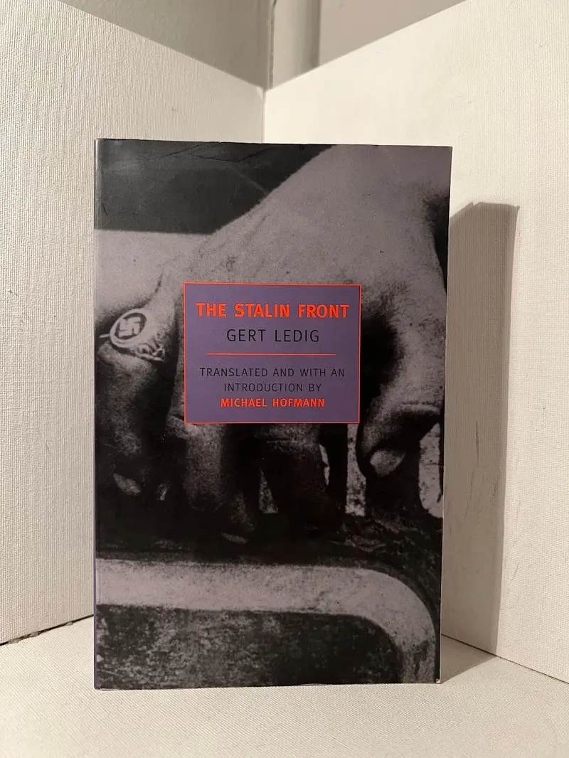 Gert Ledig'S The Stalin Front: A Harrowing Wwii Novel Of The Eastern Front 1