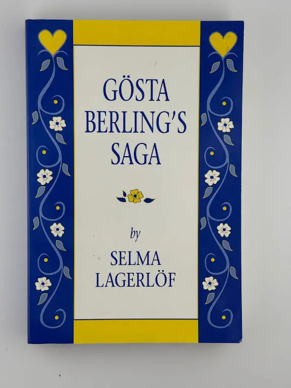 Gösta Berling’S Saga: Selma Lagerlöf’S Swedish Literary Masterpiece 1