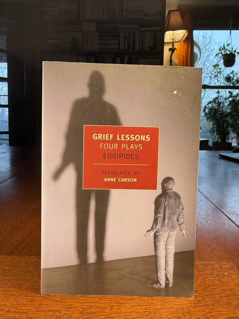Grief Lessons: Four Tragedies By Euripides – Translated And Annotated 1