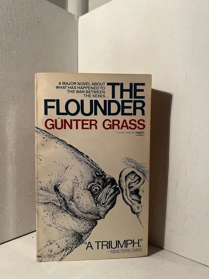 Günter Grass'S The Flounder: Allegorical Historical Novel Blending Myth, Gender, And Culinary History 1