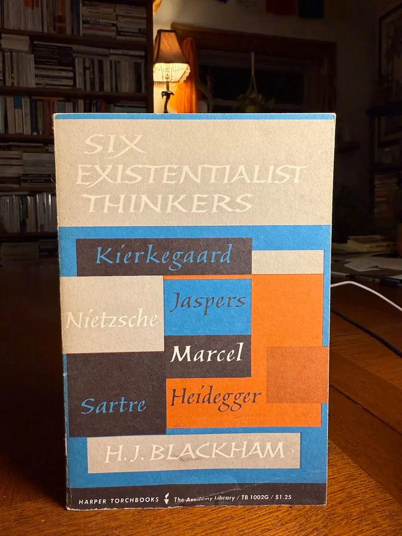 H.J. Blackham'S Six Existentialist Thinkers – Introductions To Key Philosophers 1
