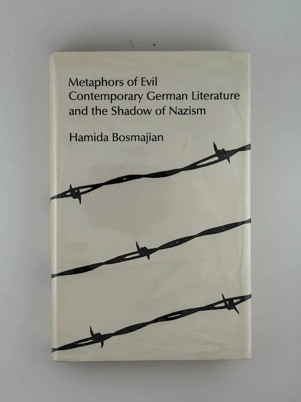 Hamida Bosmajian'S Metaphors Of Evil: Contemporary German Literature And The Shadow Of Nazism 1