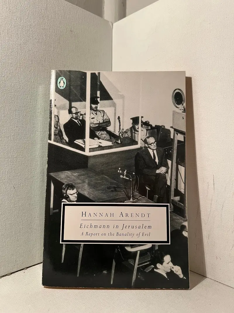 Hannah Arendt'S Eichmann In Jerusalem: A Report On The Banality Of Evil 1