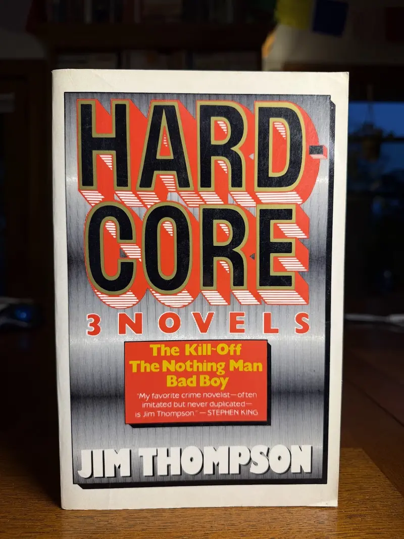 Hard-Core: Three Noir Novels By Jim Thompson 1