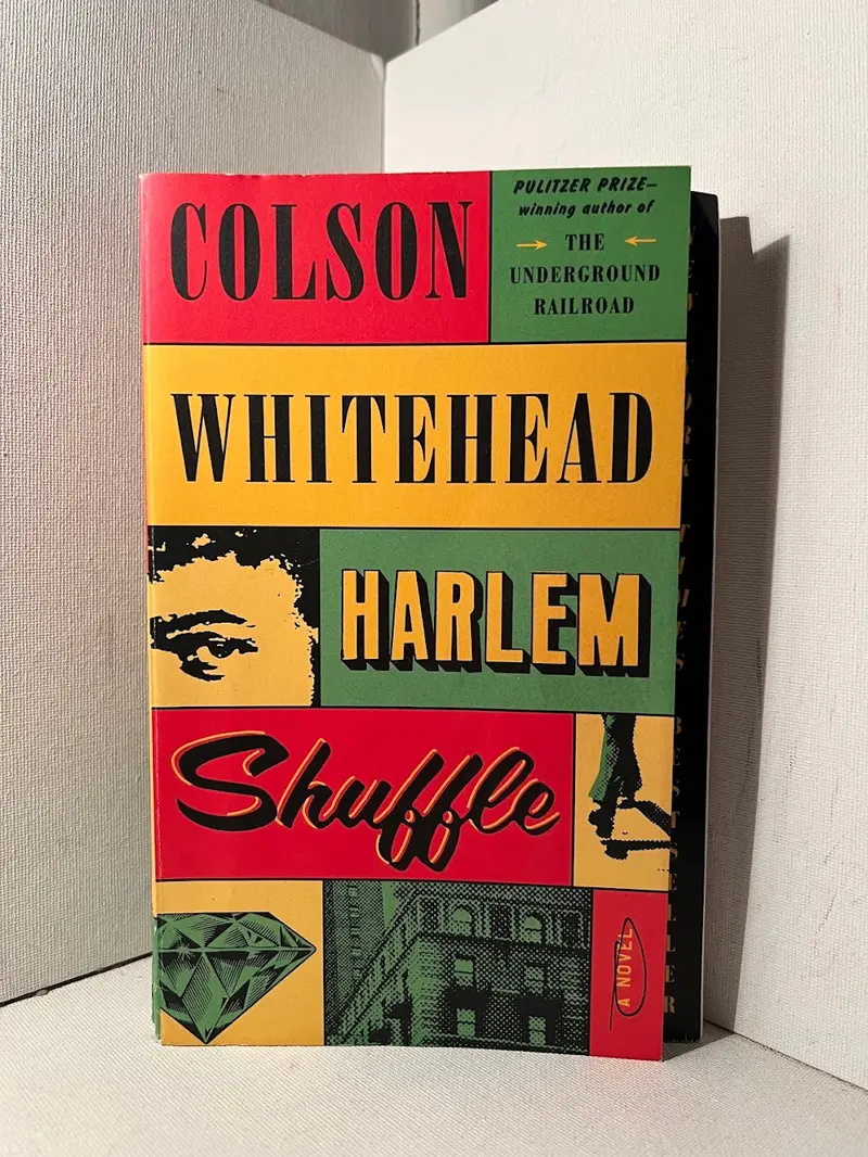 Harlem Shuffle: A Crime Novel By Colson Whitehead 1