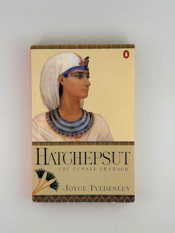 Hatshepsut: The Female Pharaoh By Joyce Tyldesley 1