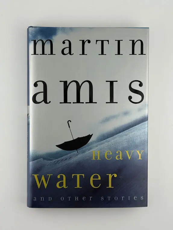 Heavy Water And Other Stories By Martin Amis 1