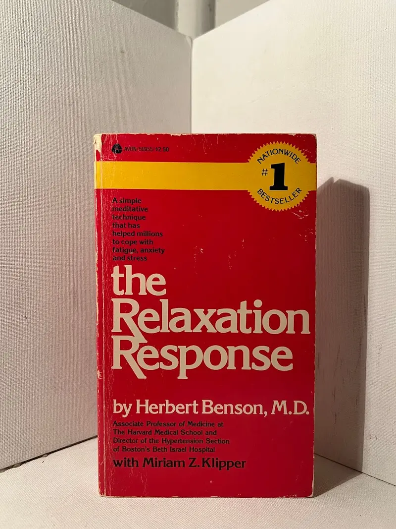Herbert Benson'S The Relaxation Response: A Personal Program For Stress Relief 1