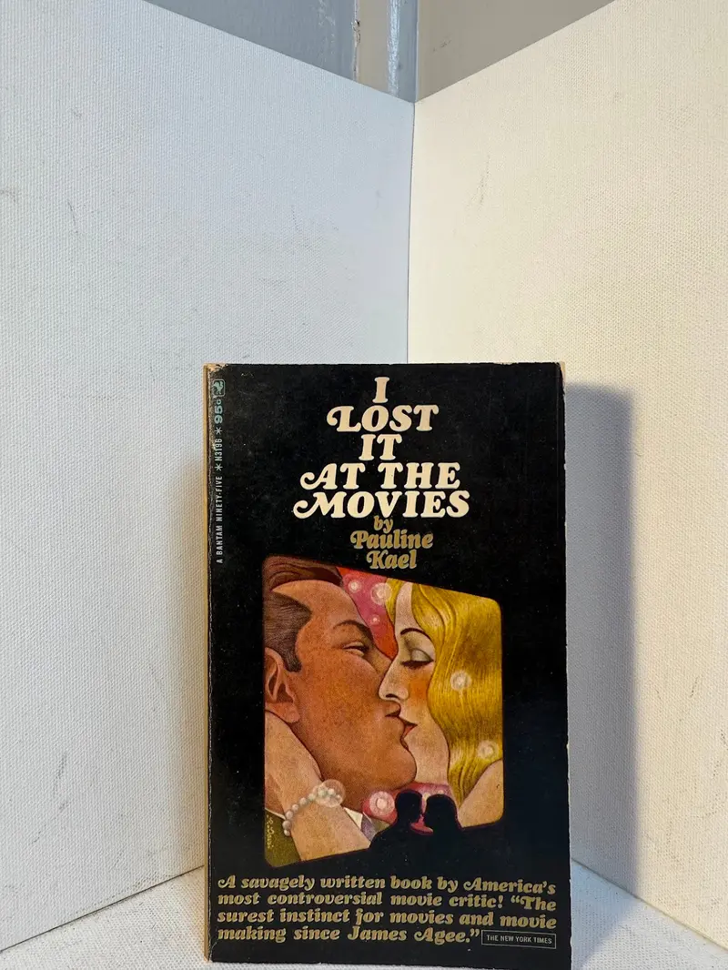 I Lost It At The Movies: Pauline Kael’S Early Film Criticism Collection 1