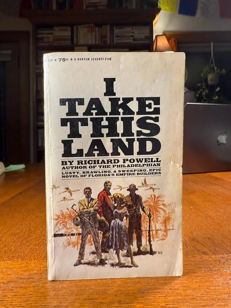 I Take This Land: Richard Powell’S Historical Fiction Set In Colonial America 1
