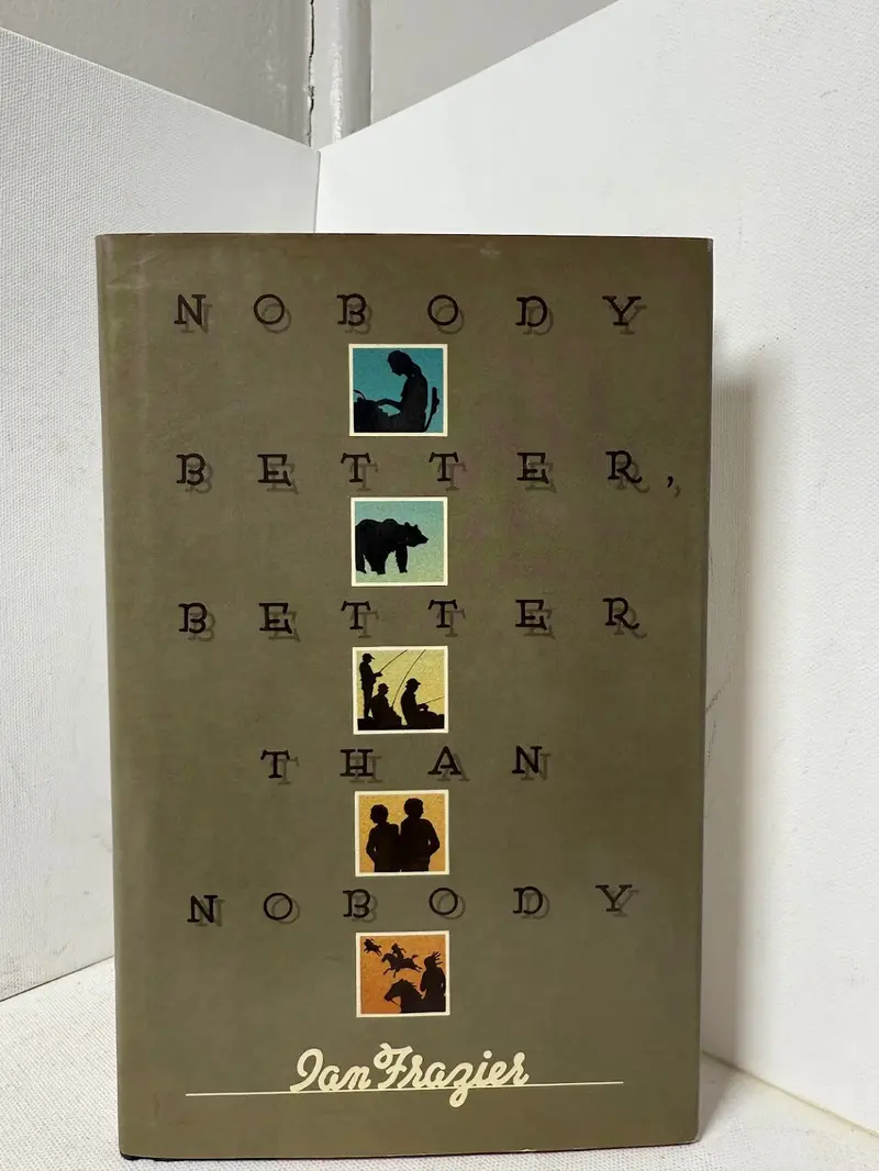 Ian Frazier'S Nobody Better, Better Than Nobody: Essays On Music, Memory, And Misadventure 1