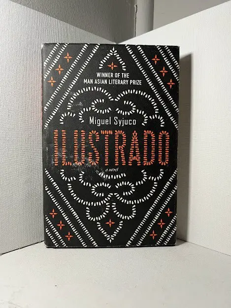 Ilustrado By Miguel Syjuco: A Pulitzer-Winning Metafictional Debut Exploring Philippine Identity And History 1