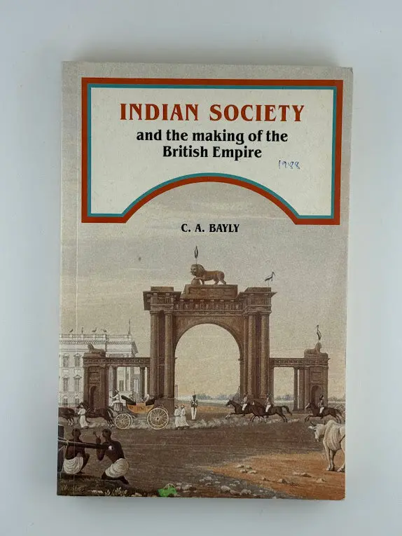 Indian Society And The Formation Of The British Empire By C.A. Bayly 1