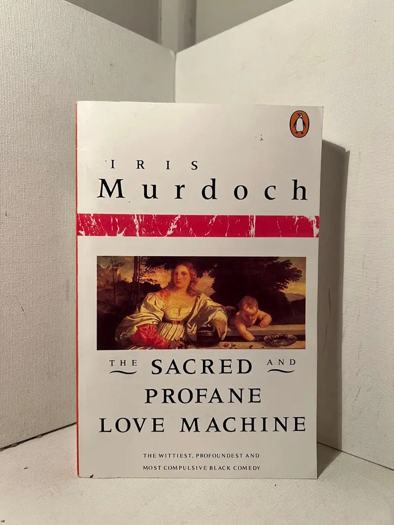 Iris Murdoch'S The Sacred And Profane Love Machine: A Philosophical Novel Of Desire And Ethics 1