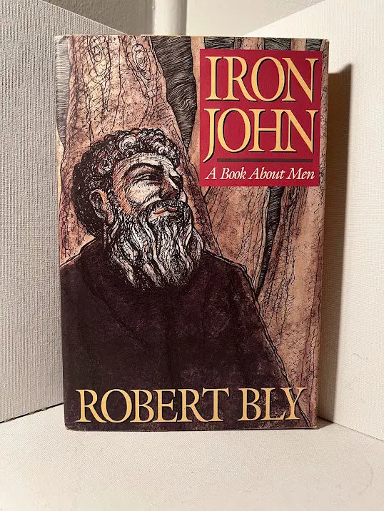 Iron John: A Book About Men By Robert Bly 1